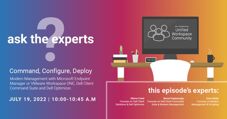 Ask the Experts Session 1: Command, Configure, Deploy