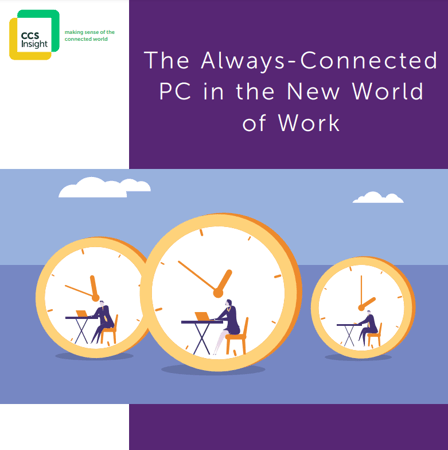 The Always-Connected PC in the New World of Work CCS Insight Report